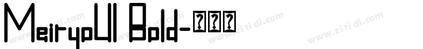 MeiryoUI Bold字体转换
